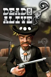 Dead or Alive